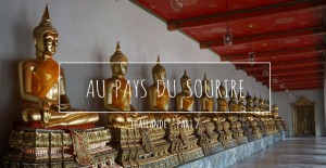 video-thailande-part-2-au-pays-du-sourire