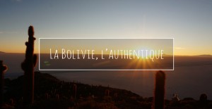 video-voyage-bolivie-authentique