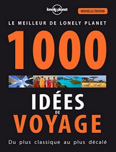 livre-1000-idees-voyages-lonely-planet